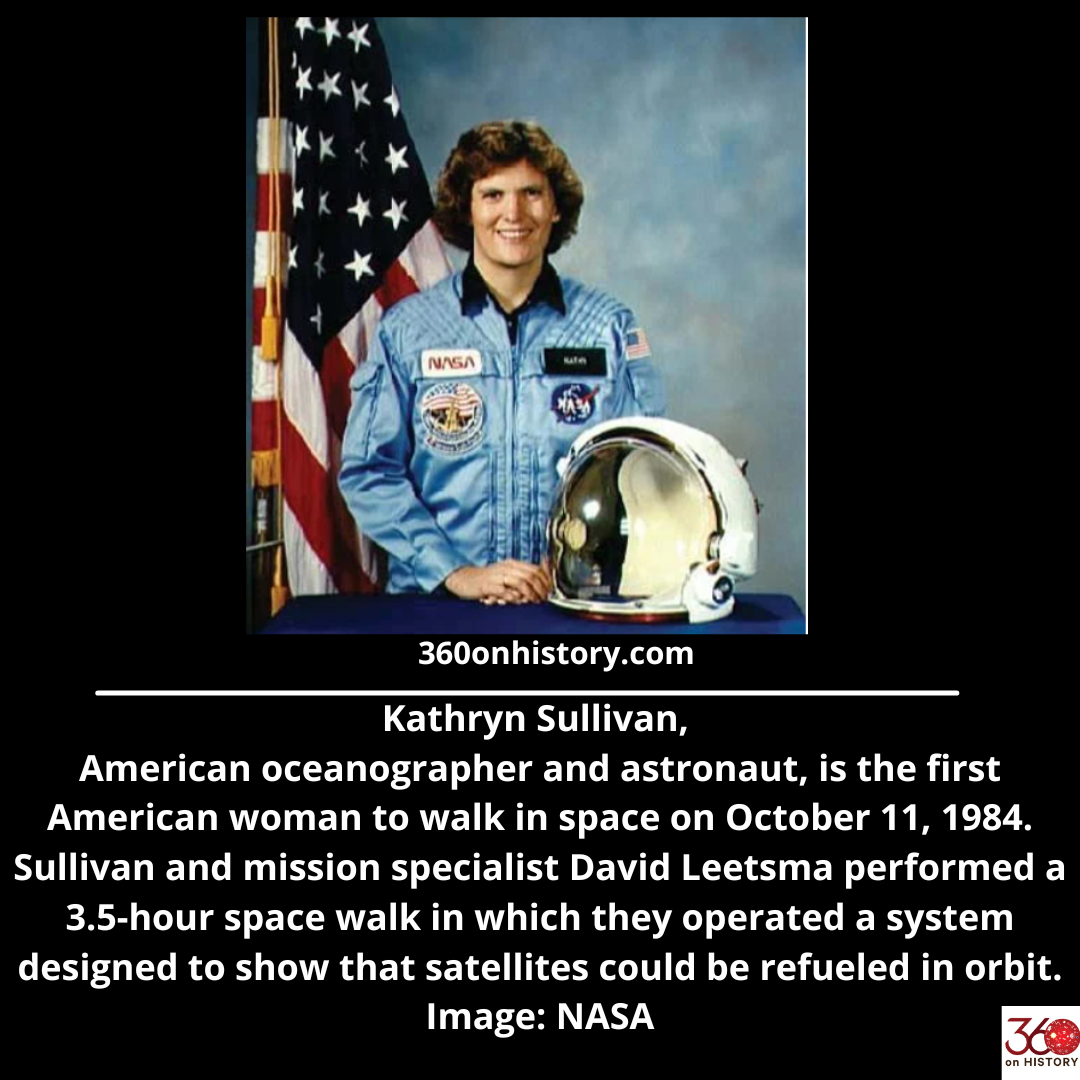 American astronaut Kathryn Sullivan became the first woman to walk in space.