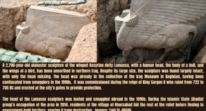 A 2,700-year-old alabaster sculpture of the winged Assyrian deity Lamassu, with a human head, the body of a bull, and the wings of a bird, has been unearthed in northern Iraq! Despite its large size, the sculpture was found largely intact, with only the head missing. The head was already in the collection of the Iraq Museum in Baghdad, having been confiscated from smugglers in the 1990s. It was commissioned during the reign of King Sargon II who ruled from 722 to 705 BC and erected at the city's gates to provide protection. The head of the Lamassu sculpture was looted and smuggled abroad in the 1990s. During the Islamic State jihadist group's occupation of the area in 2014, residents of the village of Khorsabad hid the rest of the relief before fleeing to government-held territory, sparing it from destruction. Images: Zaid AL-OBEIDI